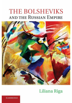 The Bolsheviks and the Russian Empire