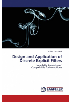 Design and Application of Discrete Explicit Filters