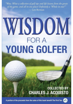 Wisdom for a Young Golfer