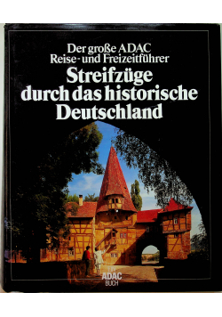 Streifzuge durch das historische Deutschland