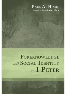 Foreknowledge and Social Identity in 1 Peter