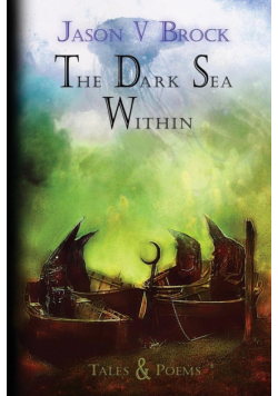 The Dark Sea Within