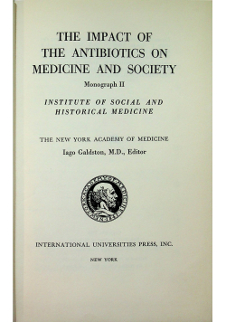 The impact of the antibiotics on medicine and society