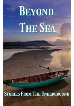 Beyond the Sea - Stories from The Underground