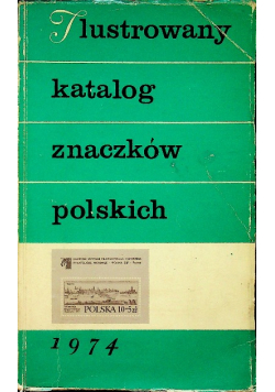 Ilustrowany katalog znaczków polskich 1974