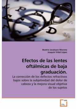 Efectos de las lentes oftálmicas de baja graduación.
