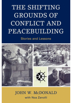The Shifting Grounds of Conflict and Peacebuilding