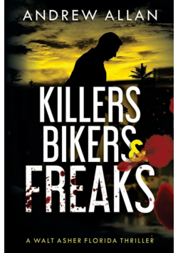Killers, Bikers & Freaks