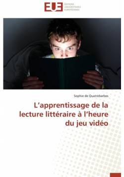 L apprentissage de la lecture littéraire à l heure du jeu vidéo