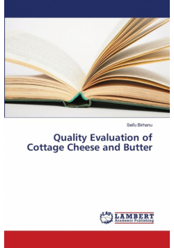 Quality Evaluation of Cottage Cheese and Butter