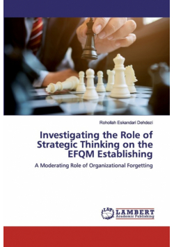 Investigating the Role of Strategic Thinking on the EFQM Establishing