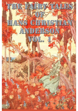 The Fairy Tales of  Hans Christian Anderson Vol. 1