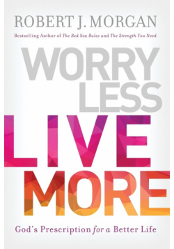 Worry Less, Live More