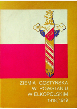 Ziemia Gostyńska w Powstaniu Wielkopolskim 1918  1919