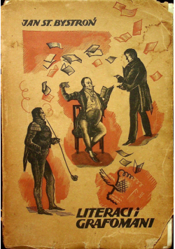 Literaci i Grafomani z czasów Królestwa Kongresowego 1938 r.