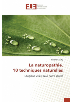 La naturopathie, 10 techniques naturelles