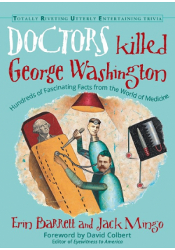 Doctors Killed George Washington