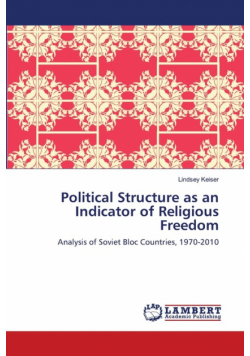 Political Structure   as an Indicator of   Religious Freedom