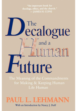 The Decalogue and a Human Future