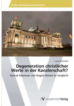 Degeneration christlicher Werte in der Kanzlerschaft?