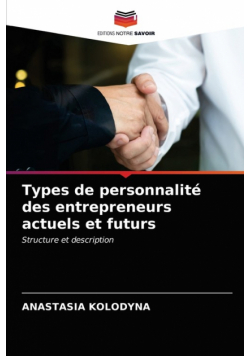 Types de personnalité des entrepreneurs actuels et futurs
