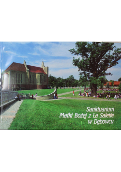 Sanktuarium Matki Bożej z La Salette w Dębowcu