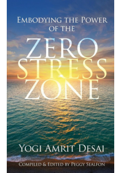 Embodying the Power of the Zero Stress Zone