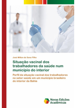 Situação vacinal dos trabalhadores da saúde num município do interior