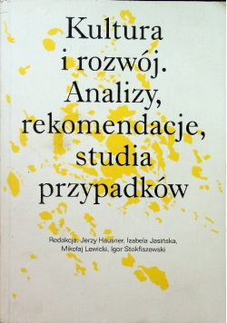 Kultura i rozwój Analizy rekomendacje studia przypadków
