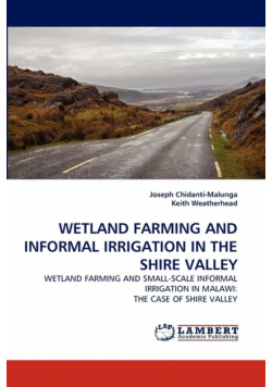 Wetland Farming And Informal Irrigation In The Shire Valley