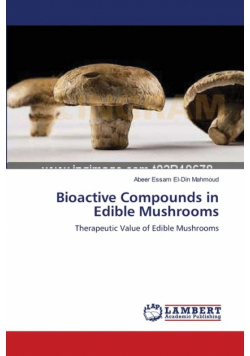 Bioactive Compounds in Edible Mushrooms