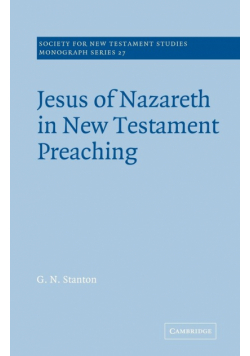 Jesus of Nazareth in New Testament Preaching
