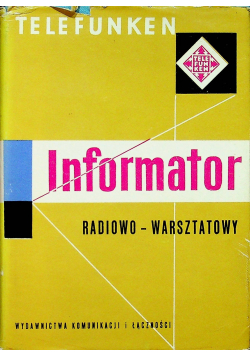 Informator radiowo - warsztatowy tom 3