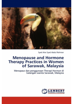 Menopause and Hormone Therapy Practices in Women of Sarawak, Malaysia