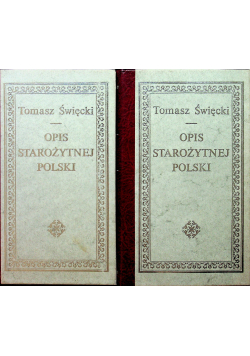 Opis Starożytnej Polski Reprint 1828 r Tom I i II