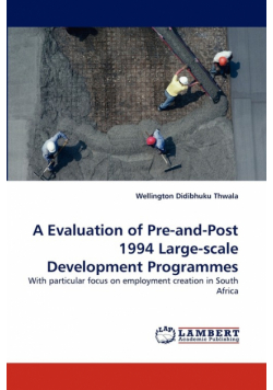 A Evaluation of Pre-and-Post 1994 Large-scale Development Programmes