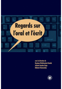 Regards sur l'oral et l'écrit