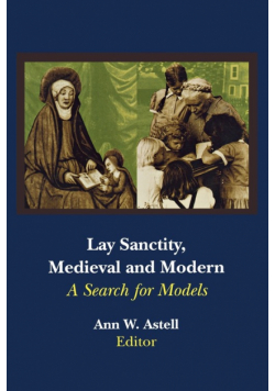 Lay Sanctity, Medieval and Modern