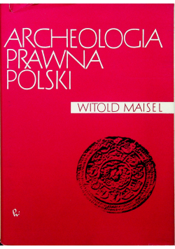 Archeologia Prawa Polski