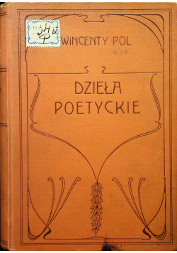 Dzieła poetyckie Wincentego Pola 1904 r