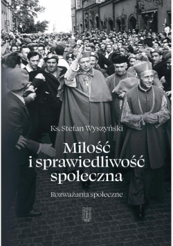 Miłość i sprawiedliwość społeczna