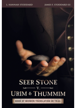 Seer Stone v. Urim and Thummim