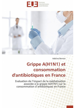 Grippe a(h1n1) et consommation d'antibiotiques en france