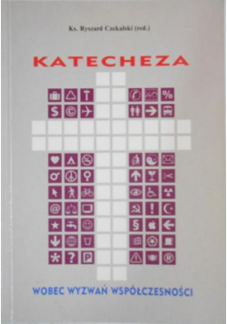 Katecheza wobec wyzwań współczesności
