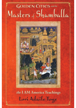 Golden Cities and the Masters of Shamballa