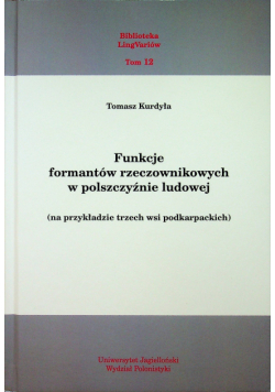 Funkcje formantów rzeczownikowych w polszczyźnie ludowej