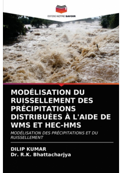 Modélisation Du Ruissellement Des Précipitations Distribuées À L'aide De Wms Et Hec-Hms