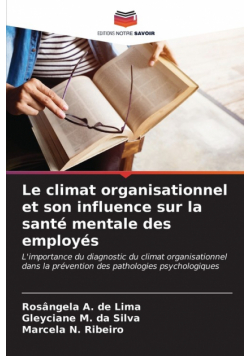 Le climat organisationnel et son influence sur la santé mentale des employés