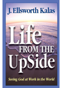 Life from the Up Side