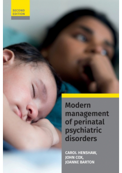 Modern Management of Perinatal Psychiatric Disorders